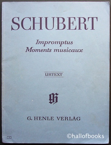 Impromptus Moments Musicaux: Urtext. Nach eigenschriften und den erstausgaben herausgegeben sowie mit fingersatz und anhang versehen von Walter Gieseking