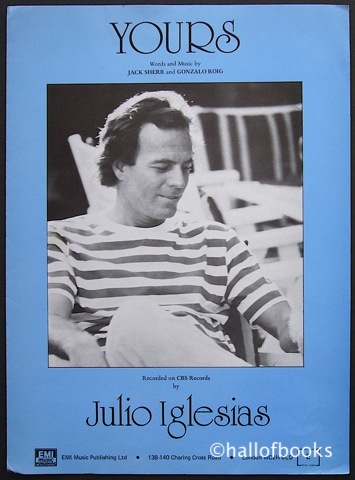 Yours (performed by Julio Iglesias)