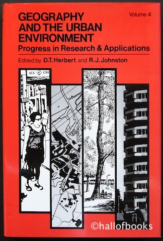 Geography And The Urban Environment: Progress in Research and Applications. Volume IV.