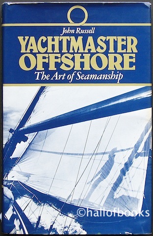 Yachtmaster Offshore: The Art Of Seamanship