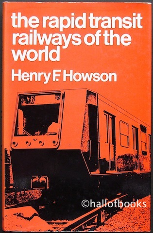 The Rapid Transit Railways Of The World