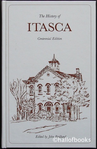 The History of Itasca: Centennial Edition