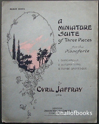 "A Miniature Suite of Three Pieces for the Pianioforte: Barcolle, Autumn Song and Danse Grotesque"