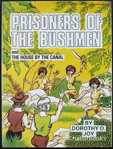 Prisoners Of The Bushmen and The House By The Canal