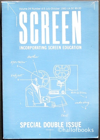 "Screen Incorporating Screen Education: Special Double Issue. Volume 24, Number 4-5, July-October 1983"