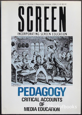 "Screen Incorporating Screen Education. Pedagogy: Critical Accounts of Media Education. Volume 27, Number 5, September-October 1986."