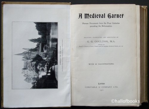 A Medieval Garner: Human Documents from the Four Centuries preceding the Reformation