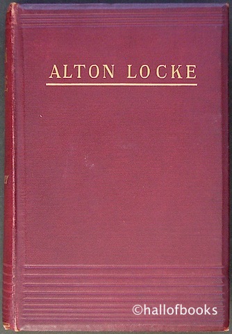 Alton Locke: Tailor and Poet. An Autobiography