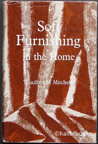 "Soft Furnishing in the Home: For the Housewife, Teacher and Student"