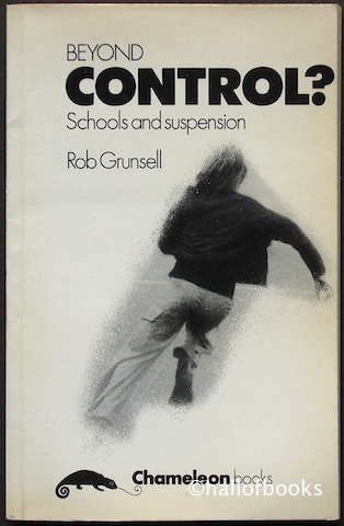 Beyond Control Schools and Suspension