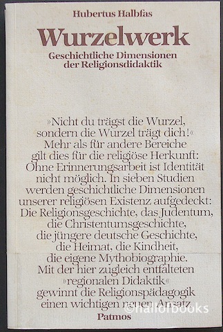 Wurzelwerk: Geschichtliche Dimensionen der Religionsdidaktik