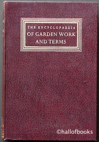 The Encyclopaedia Of Garden Work And Terms