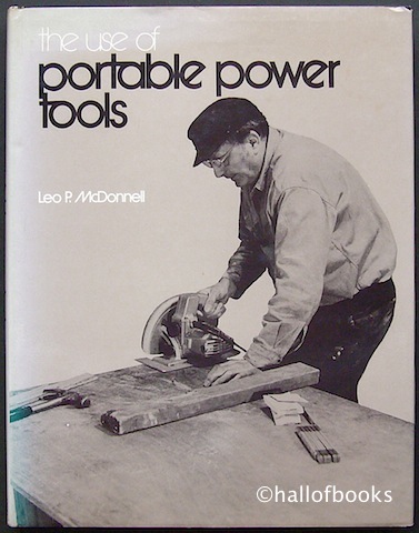 The Use Of Portable Power Tools