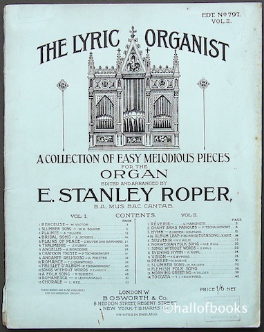 "The Lyric Organist: A Collection of Melodious Pieces of Moderate Difficulty, Selected from the Works of Modern Composers, edited and arranged for the Organ. Volume Two"