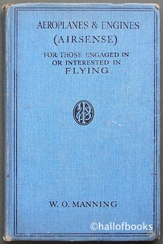 Aeroplanes and Engines (Airsense): For Those Engaged In Or Interested In Flying