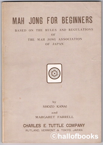 Mah Jon For Beginners: Based on the Rules and Regulations of the Mah Jong Association of Japan