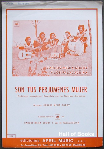 Son Tus Perjumenes Mujes. (Tradicional nicaraguense. Recopilada por los Bisturices Armonicos). Recorded by Carlos Mejia Gody Y Los Palacaguina on CBS
