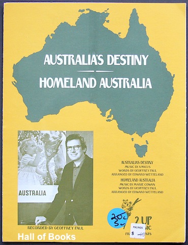 Australia's Destiny/Homeland Australia, arranged by Edward Wetteland and recorded by Geoffrey Paul