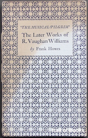 The Later Works Of R. Vaughan Williams. The Musical Pilgrim