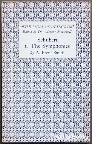 Schubert 1. The Symphonies. The Musical Pilgrim