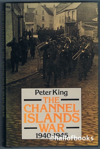 The Channel Islands War 1940-1945