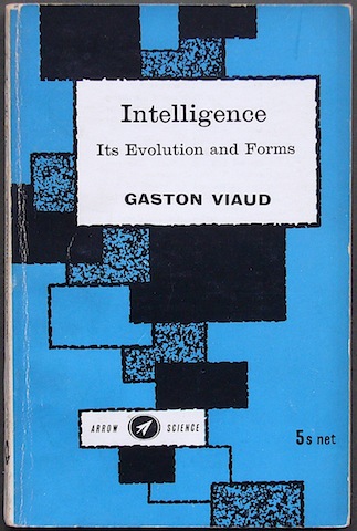 Intelligence: Its Evolution and Forms