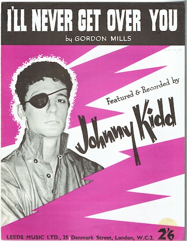 I'll Never Get Over You, recorded by Johnny Kidd
