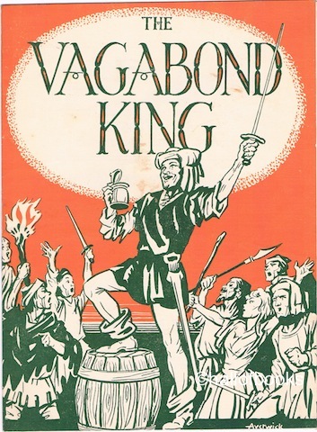 "The Vagabond King, a musical play based on Justin Huntly McCarthy's Romance: If I Were King"