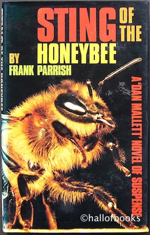 Sting Of The Honey Bee: A Dan Mallett Novel Of Suspense