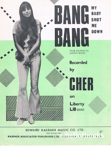 Bang Bang (My Baby Shot Me Down). Recorded by Cher