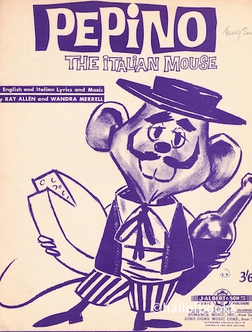 "Pepino, The Italian Mouse (Pipin'o Surigile Italiano). Recorded by Lou Monte"