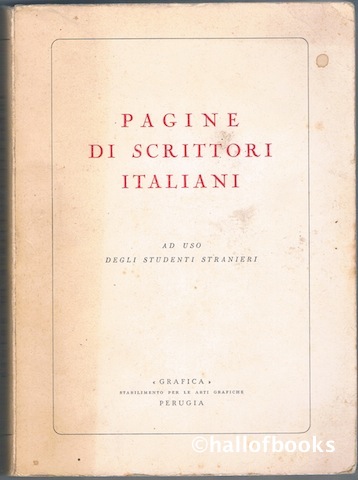 Pagine Di Scrittori Italiani: Ad Uso Degli Studenti Stranieri