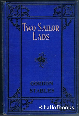 Two Sailor Lads: A Story of Stirring Adventures On Sea And Land