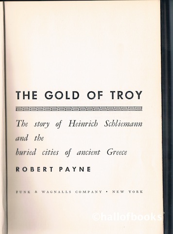 The Gold Of Troy: The story of Heinrich Schliemann and the buried cities of ancient Greece