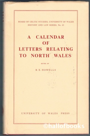 A Calendar Of Letters Relating To North Wales 1533-circa 1700