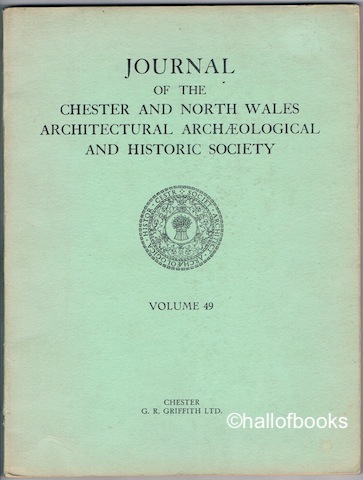 Journal Of The Chester And North Wales Architectural Archaeological And Historic Society: Volume 49