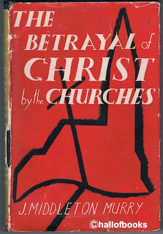 The Betrayal Of Christ By The Churches