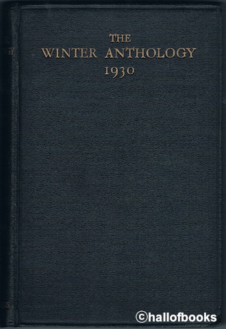 The Winter Anthology 1930: A Compilation Of Represetative Verse From The World's Living Poets