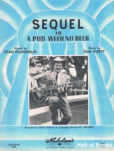 "Sequel To A Pub With No Beer, recorded by Slim Dusty"