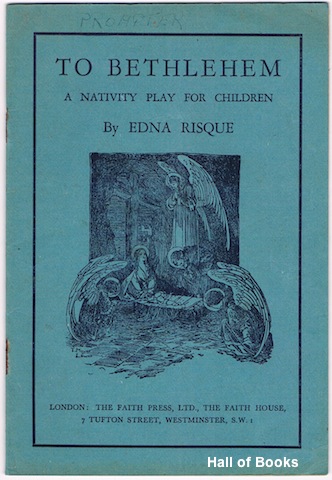 To Bethlehem: A Nativity Play For Children