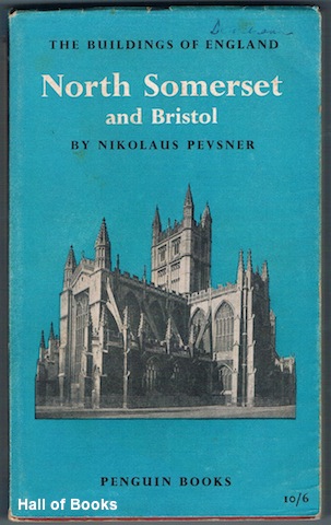 The Buildings Of England: North Somerset And Bristol