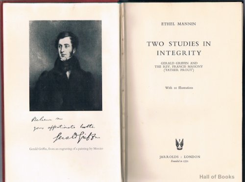 Two Studies In Integrity: Gerald Griffin And The Rev. Francis Mahony (Father Prout)