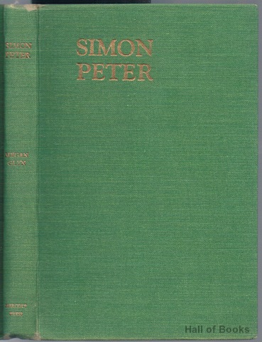 Simon Peter: A Novel Of Welsh Life 1870 To September 1939 (Signed)