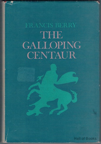 The Galloping Centaur: Poems 1933-1951