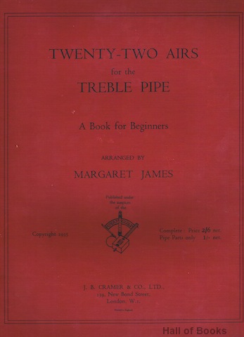 Twenty-Two Airs For The Treble Pipe: A Book For Beginners