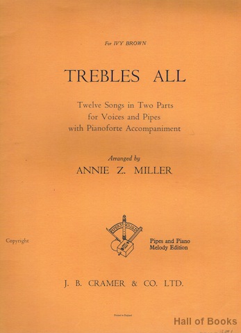 Trebles All: Twelve Songs In Two Parts For Voices And Pipes With Pianoforte Accompaniment