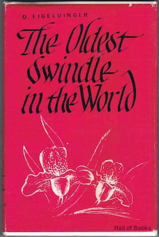 The Oldest Swindle In The World