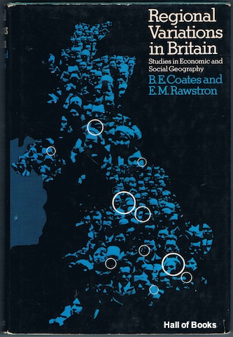 Regional Variations In Britain: Studies In Economic and Social Geography
