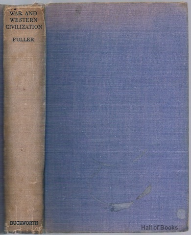War And Western Civilisation 1832-1932: A Study Of War As A Political Instrument And The Expression Of Mass Democracy