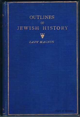 Outlines Of Jewish History From B.C. 586 to C.E. 1890
